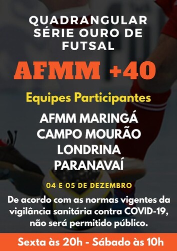 Vem a�: Quadrangular S�rie Ouro+40 de Futsal na AFMM