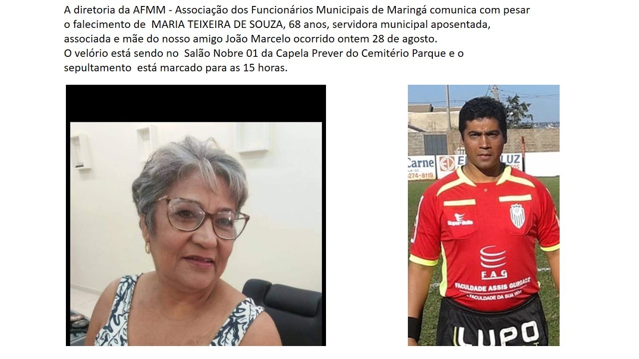 NOTA DE FALECIMENTO: MARIA TEIXEIRA DE SOUZA, 68�anos, servidora municipal e associada